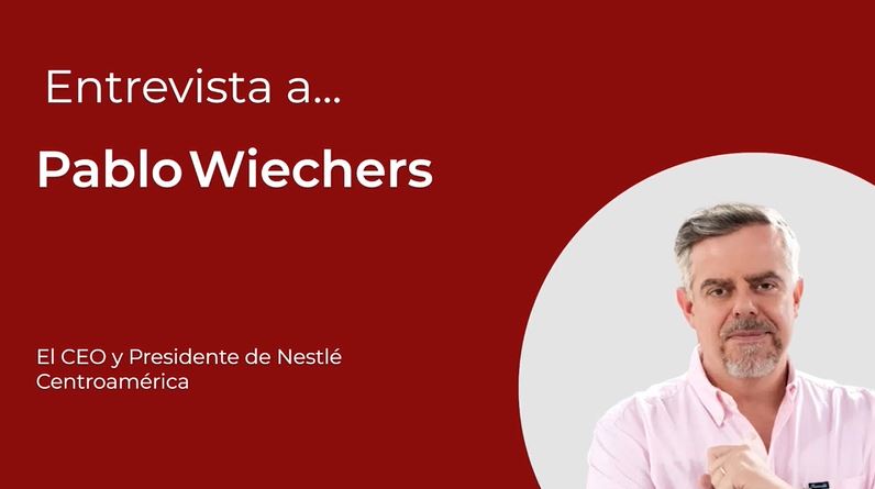 Pablo Wiechers, CEO y presidente de Nestlé Centroamérica